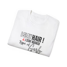 Load image into Gallery viewer, Unisex Ultra Cotton Tee - I Slay Hair &amp; Stay Booked - Perfect Gift for Your Girly Friends
