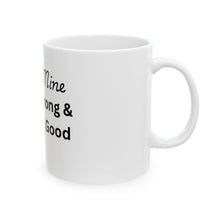 Load image into Gallery viewer, I Like Mine Black, Strong &amp; Smelling Good Coffee Mug
