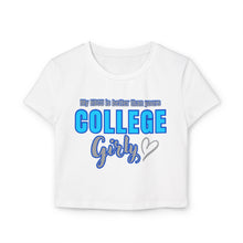 Load image into Gallery viewer, College Girl Baby Tee - Fun and Stylish, Perfect for School Spirit, Graduation, Birthday Gifts, Trendy Casual Wear
