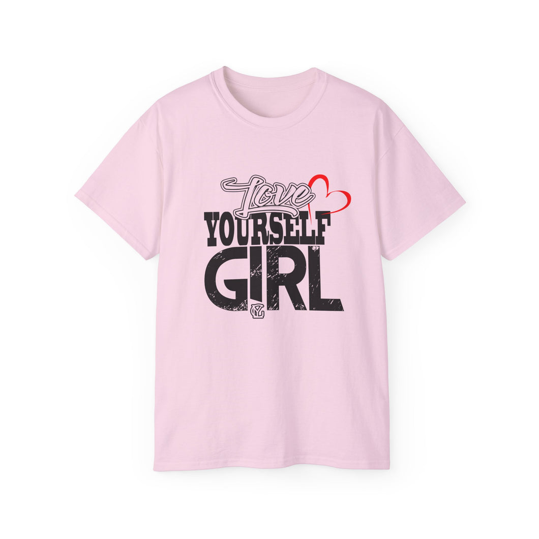Love Yourself Girl Unisex Jersey Tee - Empowering Positive Message T-Shirt