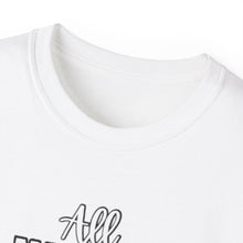 Load image into Gallery viewer, All Natural Body Banging Unisex Tee | Girly Vibe T-Shirt
