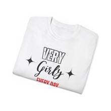 Load image into Gallery viewer, Very Girly Unisex Ultra Cotton Tee - Everyday Fun Shirt
