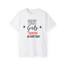 Load image into Gallery viewer, Very Girly Unisex Ultra Cotton Tee - Everyday Fun Shirt
