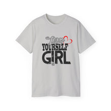 Load image into Gallery viewer, Love Yourself Girl Unisex Jersey Tee - Empowering Positive Message T-Shirt
