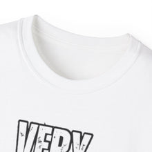 Load image into Gallery viewer, Very Girly Unisex Ultra Cotton Tee - Everyday Fun Shirt
