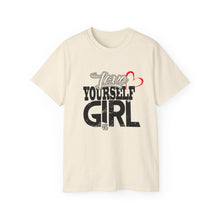 Load image into Gallery viewer, Love Yourself Girl Unisex Jersey Tee - Empowering Positive Message T-Shirt

