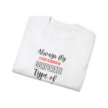 Load image into Gallery viewer, Corporate Girly Unisex Ultra Cotton Tee - Stay Clocked Design
