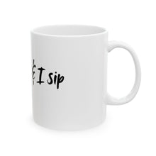 Load image into Gallery viewer, Funny Ceramic Mug - &#39;God Pours &amp; I Sip&#39; - 11oz &amp; 15oz Coffee Cup for Coffee Lovers
