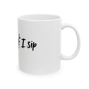 Funny Ceramic Mug - 'God Pours & I Sip' - 11oz & 15oz Coffee Cup for Coffee Lovers