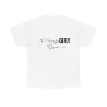 Load image into Gallery viewer, Unisex Heavy Cotton Tee - &#39;Jet Black Straight 30 Inch Type of Girly&#39;
